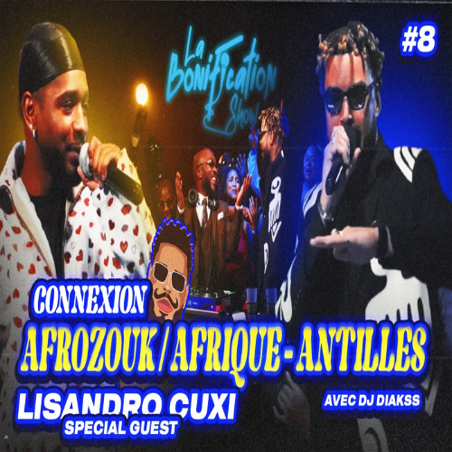 #8 AFROZOUK / AFRIQUE-ANTILLES CONNEXION I DJ DIAKSS I LA CELEBRATION x LA BONIFICATION SHOW