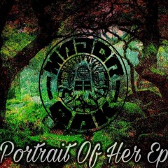 Portrait Of Her EP (OUT NOW ON BANDCAMP)