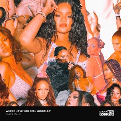 Where Have You Been - Rihanna (Chris Malv Remix)