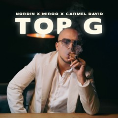 TOP G REMIX (Tourner Dans Le Vide) - NORDIN X MIROO X CARMEL DAVID