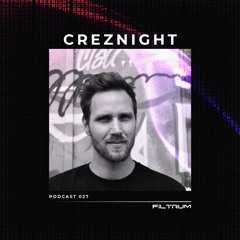 CREZNIGHT - Filtrum Series 027