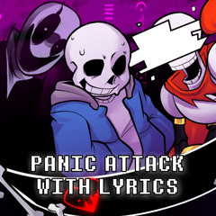 Panic Attack With Lyrics | Undertale: Call of the Void