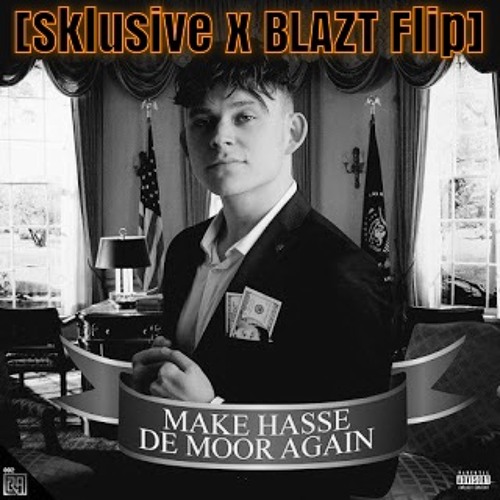 Hasse De Moor - Gimmie That [Sklusive X BLAZT Flip]