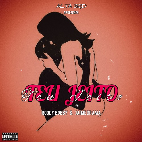 TEU JEITO (RODDY BOBBY & JAIME DRAMA)