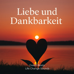 LIEBE UND DANKBARKEIT