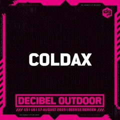Coldax  | Decibel outdoor 2025 | Friday | RAW