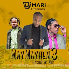 @DjMariUk #MAYMAYHEM PT.3 BASHMENT MIX 2020