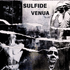 Sulfide - Venua