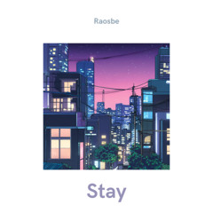 Stay