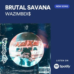 WAZIMBEX$ - BRUTAL $AVANA