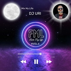#Vol.06 DJ Uri - Mix My Life Guest Mix 21/02/23