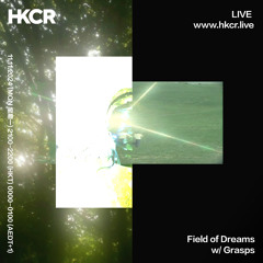 Field of Dreams w/ Grasps - 11/11/2024