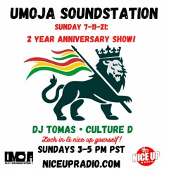 Umoja Soundstation - Show 106 (2 Year Anniversary, Deep Roots Mix, New Riddims)