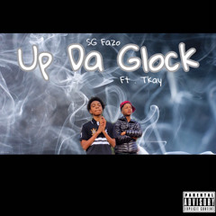 Fazo Ft 1922 TKAY - Up Da Glock