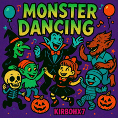 Monster Dancing