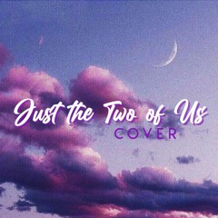 Just The Two Of Us - Cover
