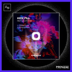 PREMIERE: Kick Fill - Energy Flow I Portal Records