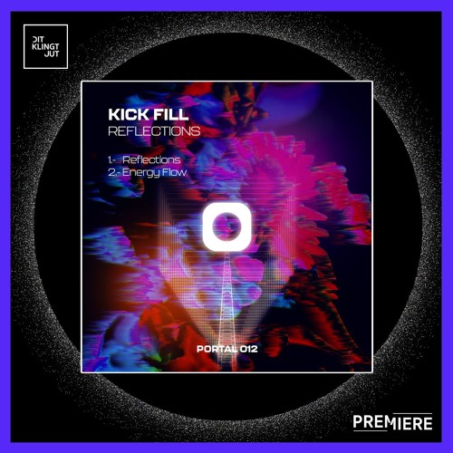 PREMIERE: Kick Fill - Energy Flow I Portal Records