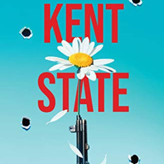 [View] KINDLE 🖊️ Kent State by  Deborah Wiles EBOOK EPUB KINDLE PDF