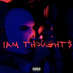 1am Thoughts (feat. TTM Jah & LexLavishh)