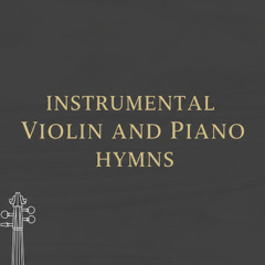 Come Thou Fount of Every Blessing - Violin and Piano