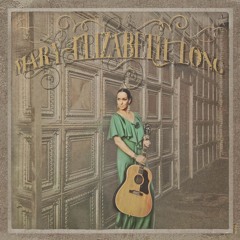 01 - Mary Elizabeth Long - He's With Me