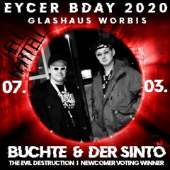 Eycer B-Day Glashaus Worbis 7.3.2020 [BuchTe vs Der SiNTo]