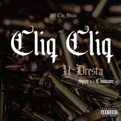 CLIQ CLIQ (ft.Spice 1 & Chuuwee)
