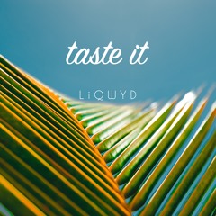 Taste It (Free download)