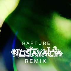 Rapture (Nostavalgia Remix) - Nadia Ali