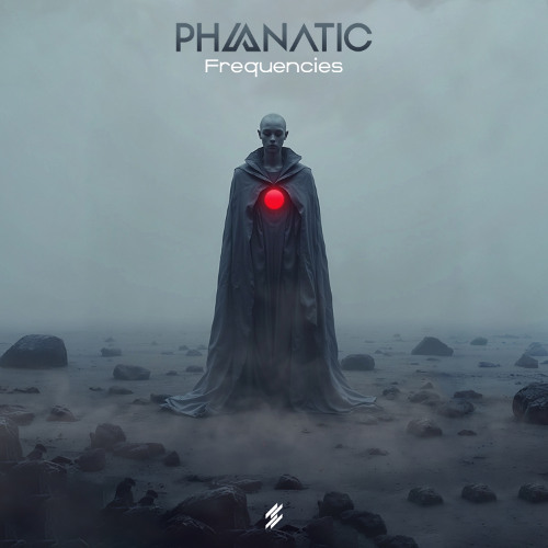 Phanatic - Frequencies (Original Mix)