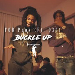 FOB Pook (Ft. D30) - Buckle Up