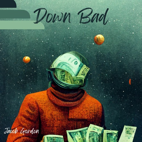 Down Bad (Prod. Kal Banx)