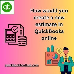 How Would You Create A New Estimate In QuickBooks Online