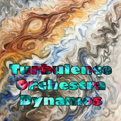 Turbulence Orchestra - Dynamos