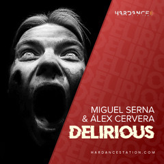 Miguel Serna & Alex Cervera - Delirious