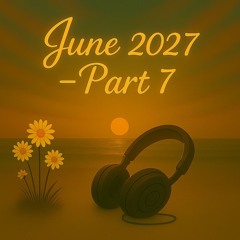 June 2025 - Part 7