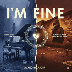 i'm fine (Celine Dion & Superstar Pride mix)