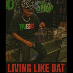 Livin like dat - 2Finnesse