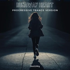 Runaway Heart (Progressive Trance Version)
