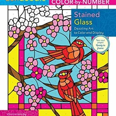 VIEW PDF 📗 Zendoodle Color-by-Number: Stained Glass: Dazzling Art to Color and Displ