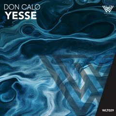 Don Calo - Yesse (Original Mix) [BUY=FREE DOWNLOAD]