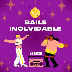 DJ Baseh - Top Baile inolvidable
