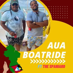 AUA Boat Ride (Live In Antigua Ft The Spaniard)