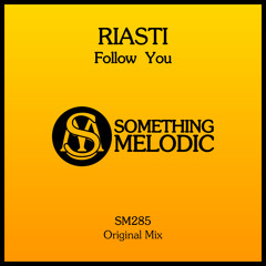 RIASTI - Follow You (Original Mix)