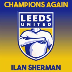 Champions Again - Leeds United