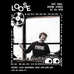Eat Soul Drink Vibes w/ DJ ATN - 14 Nov 25