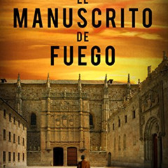 [VIEW] EPUB 💛 El manuscrito de fuego (Spanish Edition) by  Luis García Jambrina [PDF