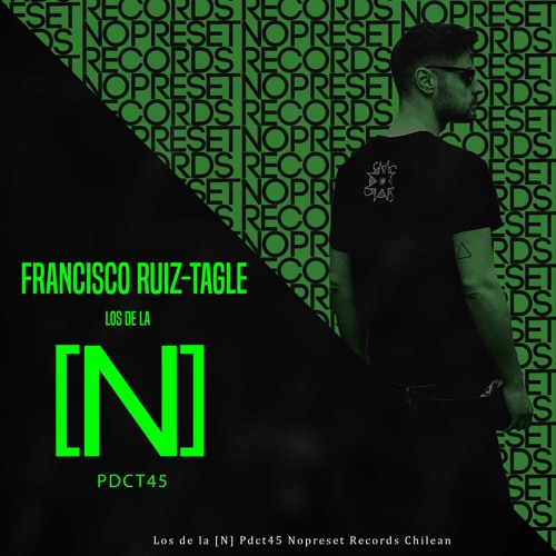 Los De La [N] PDCT45 Francisco Ruiz-Tagle - Nopreset Records