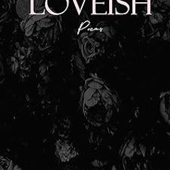 ] Loveish BY: Sakshi Narula (Author) @Online=